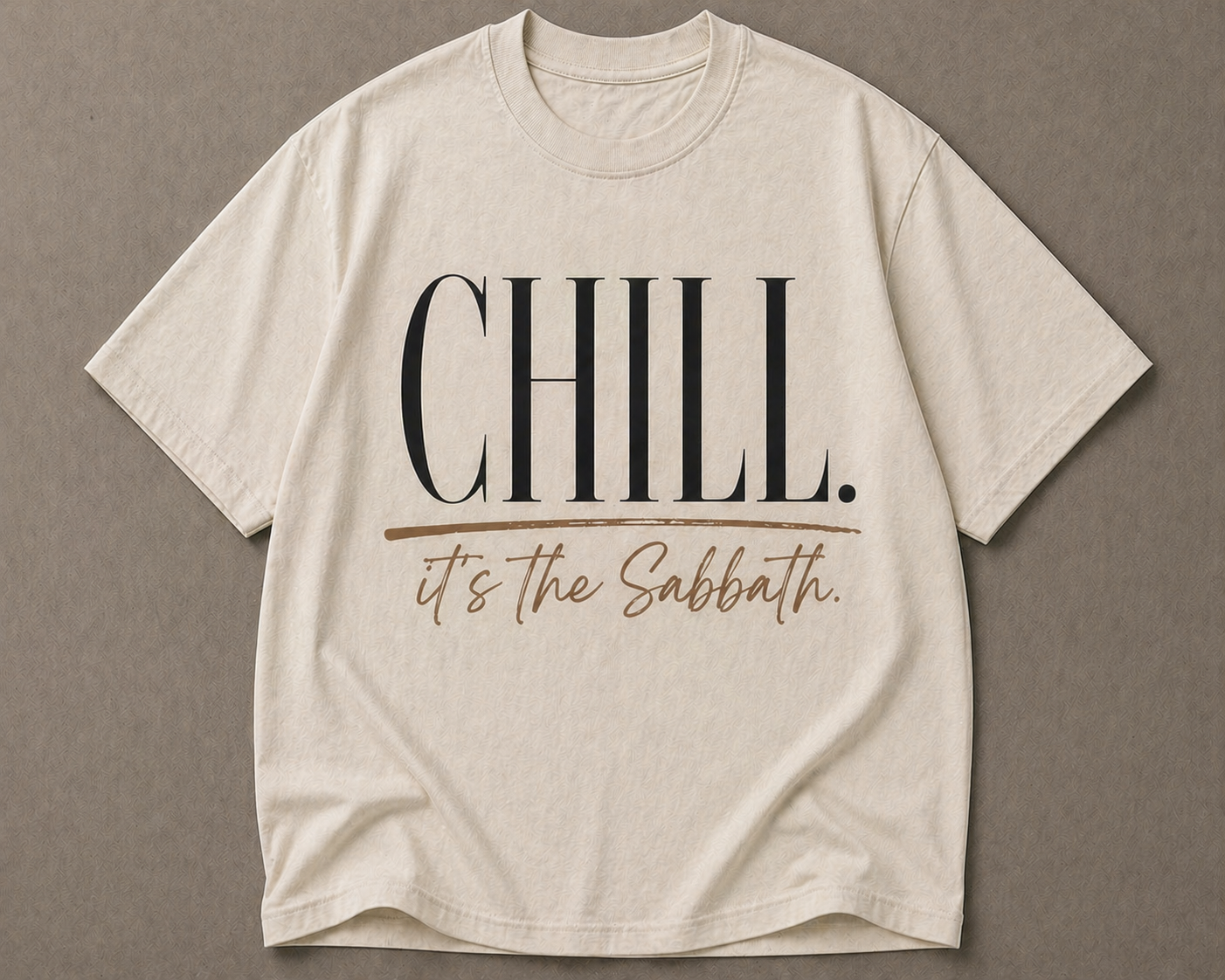 CHILL. It’s the Sabbath. | Comfort Tee