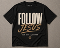 Follow Jesus, Not the Algorithm | Black Comfort Tee